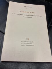 God Is My Rock: A Study of Translation Technique and Theological Exegesis in the Septuagint (Used Copy)