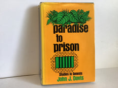 Paradise to Prison: Studies in Genesis (John Gowan Collection)