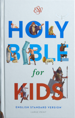 ESV Holy Bible for Kids - Large Print, Hardcover