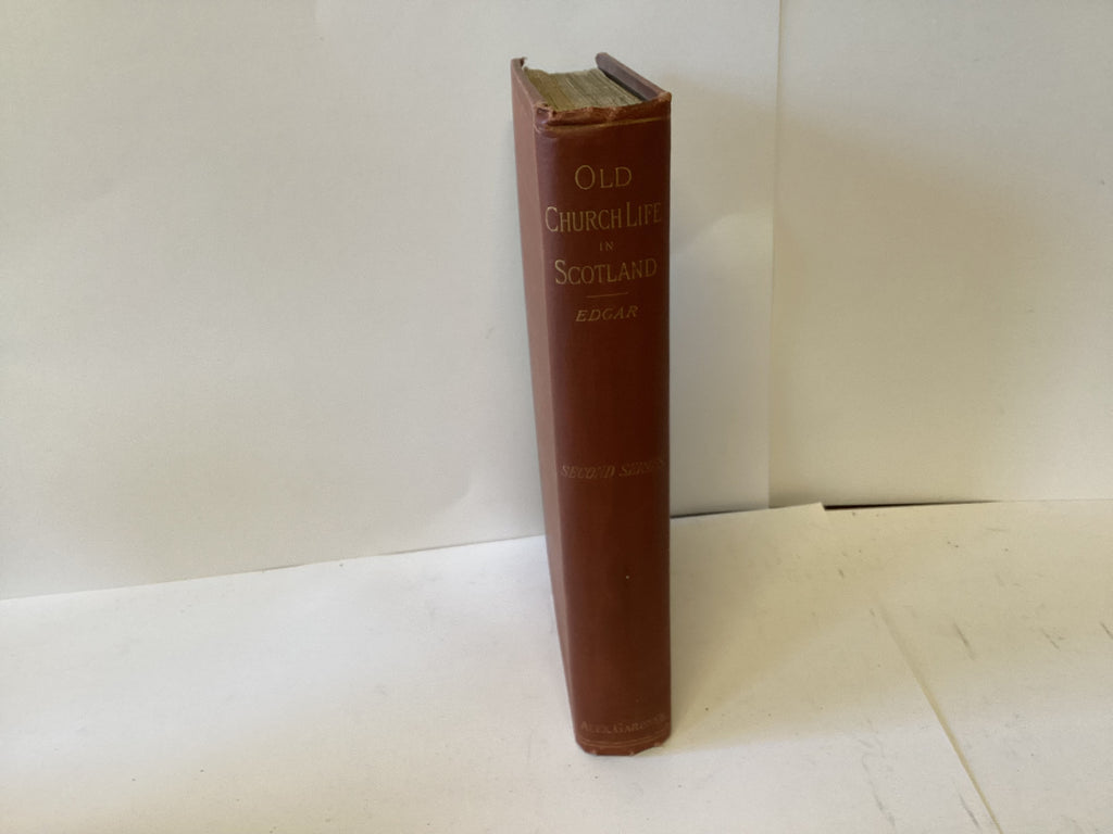 Old Church Life in Scotland (John Gowan Collection)