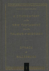 Commentary on the New Testament from the Talmud and Midrash, Vol. 2