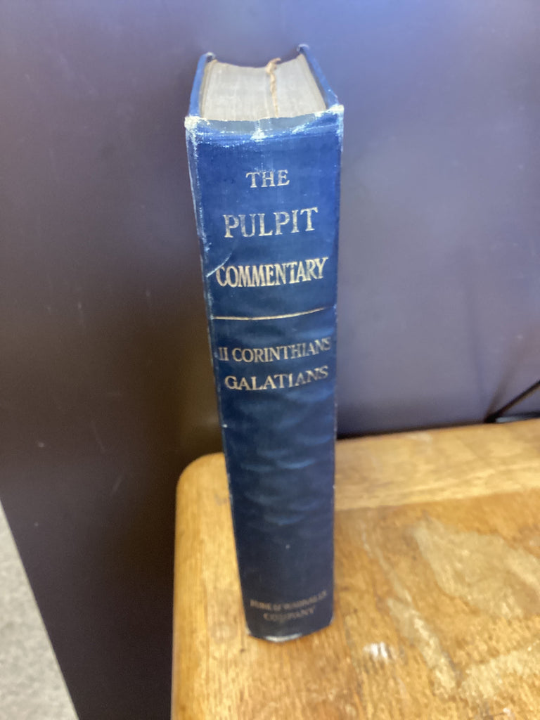 The Pulpit Commentary: 11 Corinthians and Galatians (Used Copy)