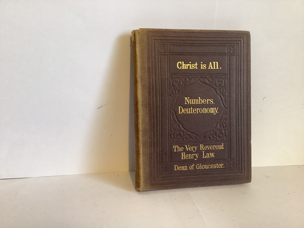 Christ is All: Numbers and Deuteronomy (John Gowan Collection)