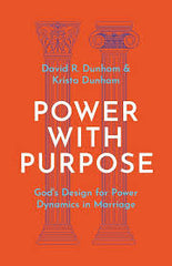 Power with Purpose: God’s Design for Power Dynamics in Marriage