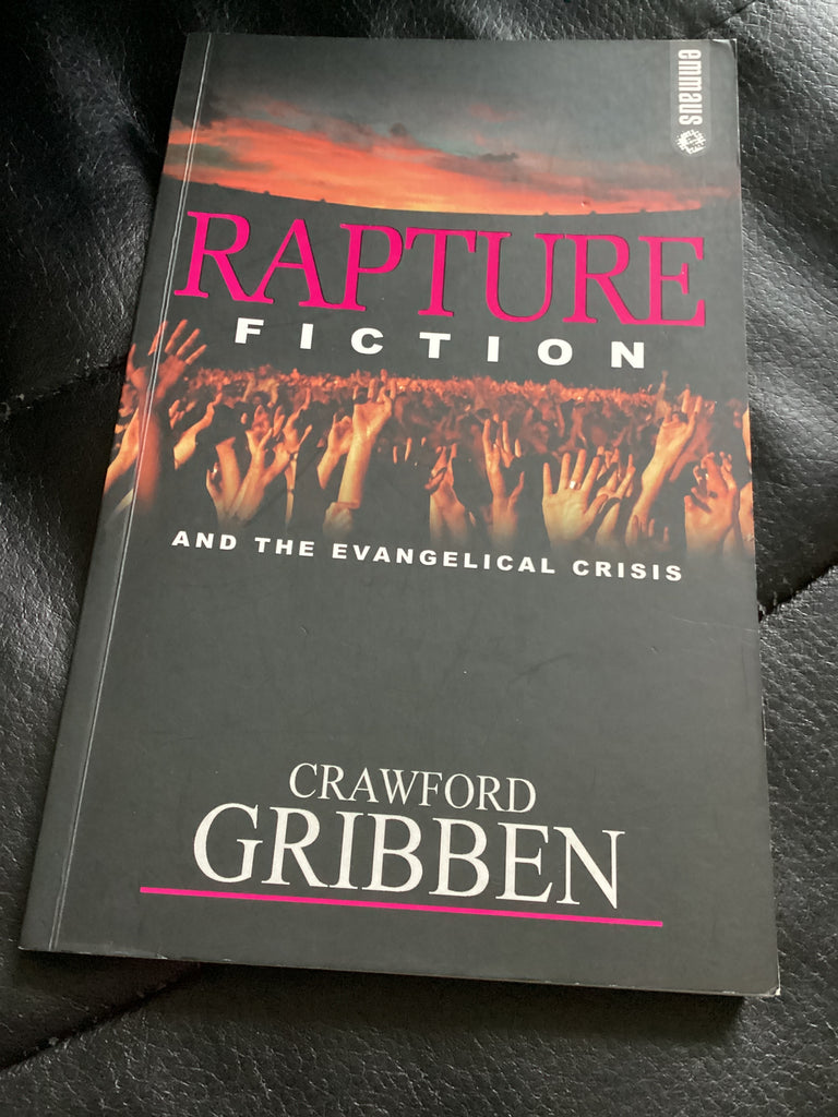 Rapture Fiction and the Evangelical Crisis (Used Copy)