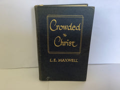 Crowded to Christ (John Gowan Collection)