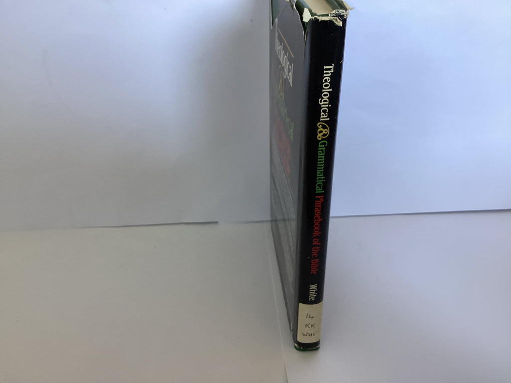 Theology & Grammatical Phrasebook of the Bible (John Gowan Collection)