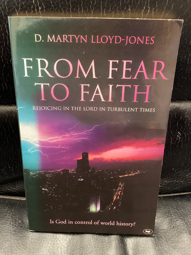 From Fear To Faith (Used Copy)