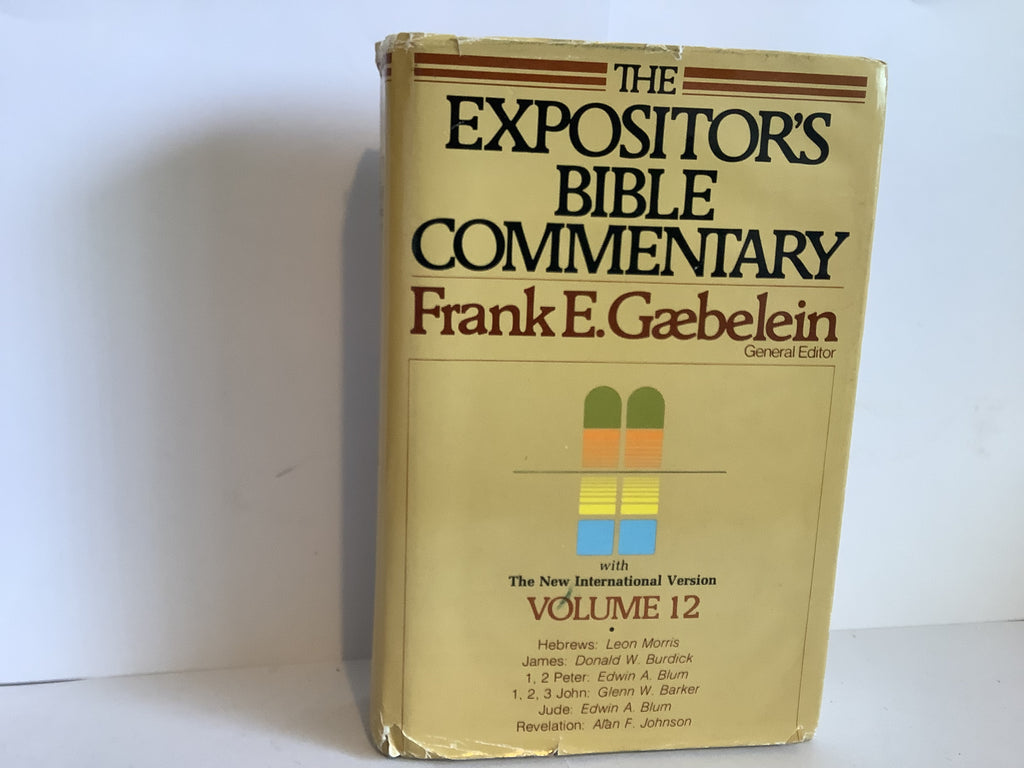 Expositors Bible Commentary: Volume 12 (John Gowan Collection)