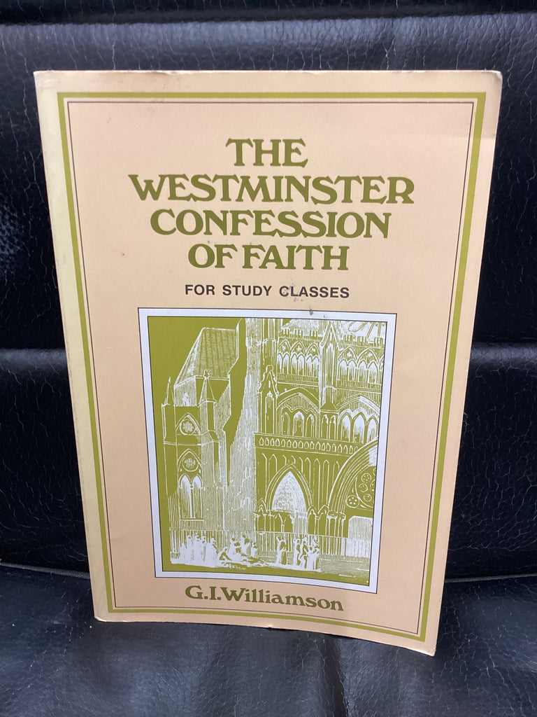 The Westminster Confession of Faith (Used Copy)