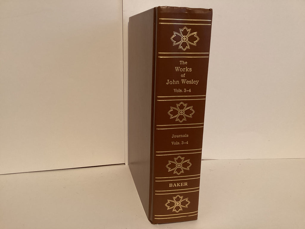 The Works of John Wesley: Journals (Volumes Volume 3-4) (John Gowan Collection)