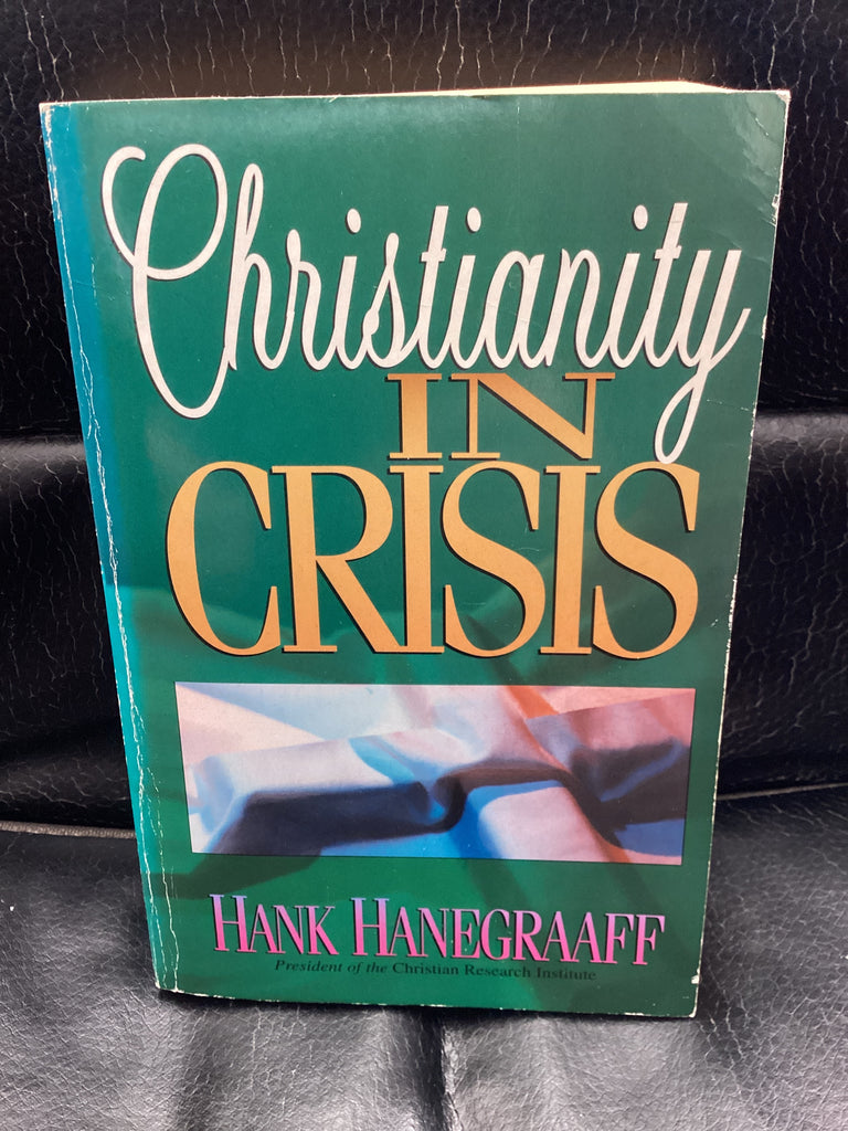Christianity in Crisis (Used Copy)