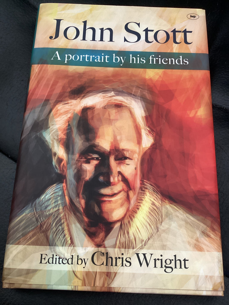 John Stott: A Portrait By His Friends (Used Copy)