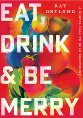 Eat, Drink, and Be Merry