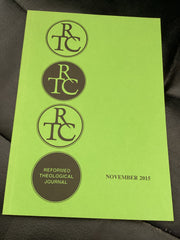 Reformed Theological Journal - November 2015 (Used Copy)