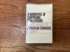 A Narrative of Surprising Conversions (The John Gowan Collection)