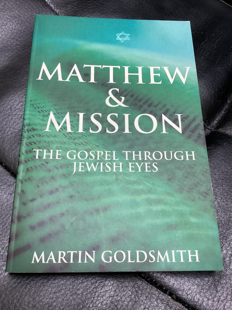 Matthew and Mission - The Gospel Through Jewish Eyes (Used Copy)
