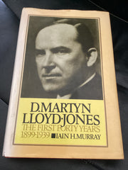 D. Martyn Lloyd-Jones: The First Forty Years 1899-1939 (Used Copy)