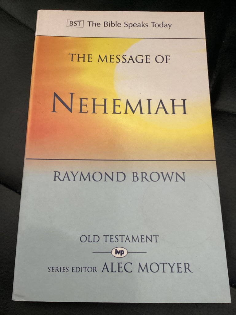 The Message of Nehemiah - Old Testament Commentary (Used Copy)
