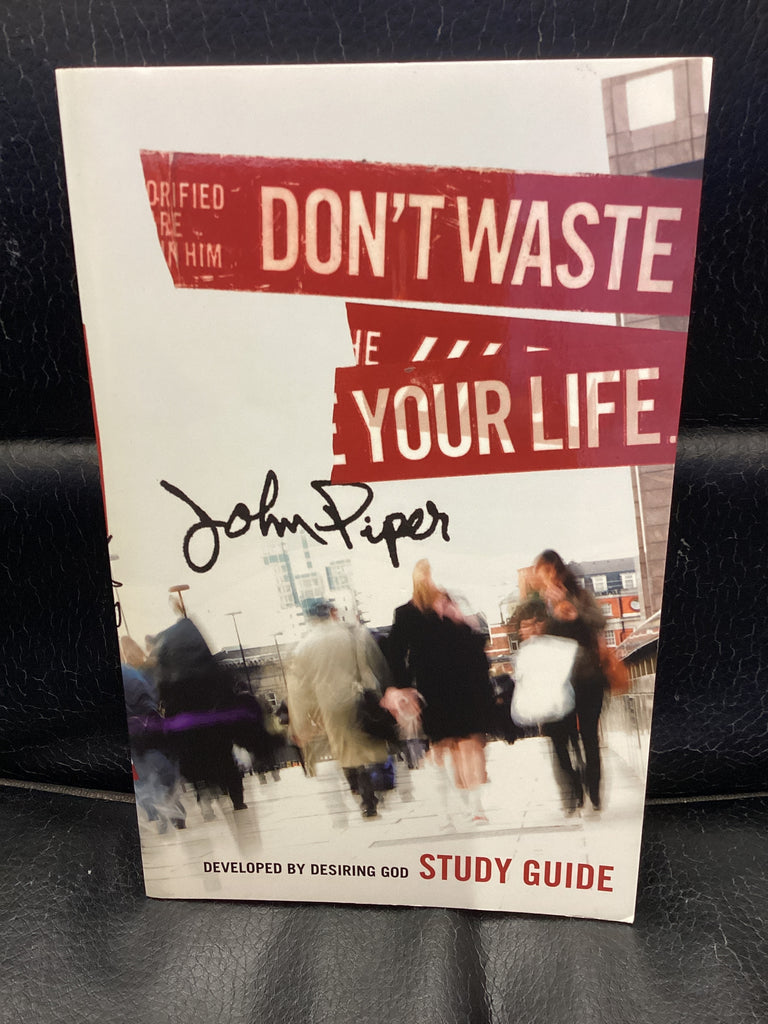 Don't Waste Your Life (Used Copy)