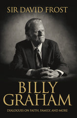 Billy Graham, Dialogues on Faith, Family and More