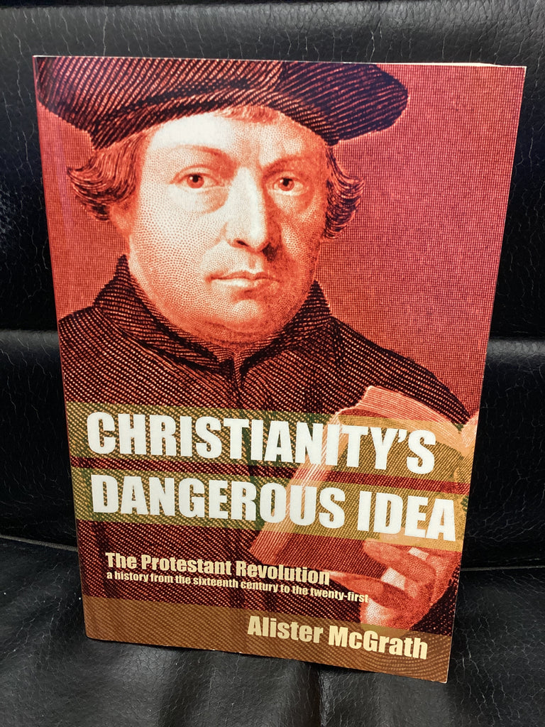 Christianity's Dangerous Idea (Used Copy)