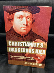 Christianity's Dangerous Idea (Used Copy)