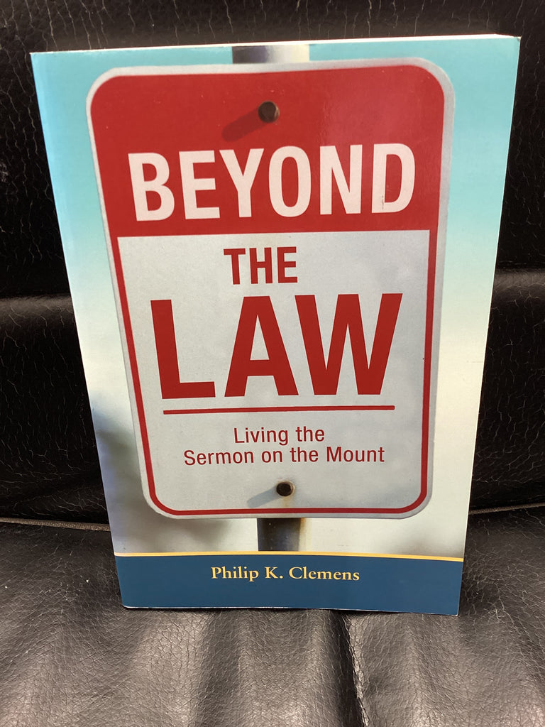 Beyond The Law - Living the Sermon on the Mount (Used Copy)