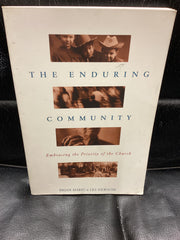 The Enduring Community - Embracing the Priority of the Church (Used Copy)
