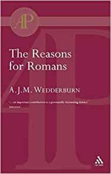 The Reasons for Romans