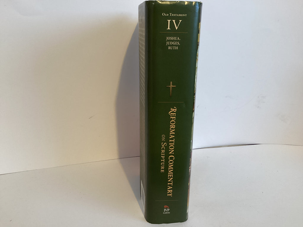 Reformation Commentary on Scripture: Joshua, Judges and Ruth (Volume 6) (John Gowan Collection)