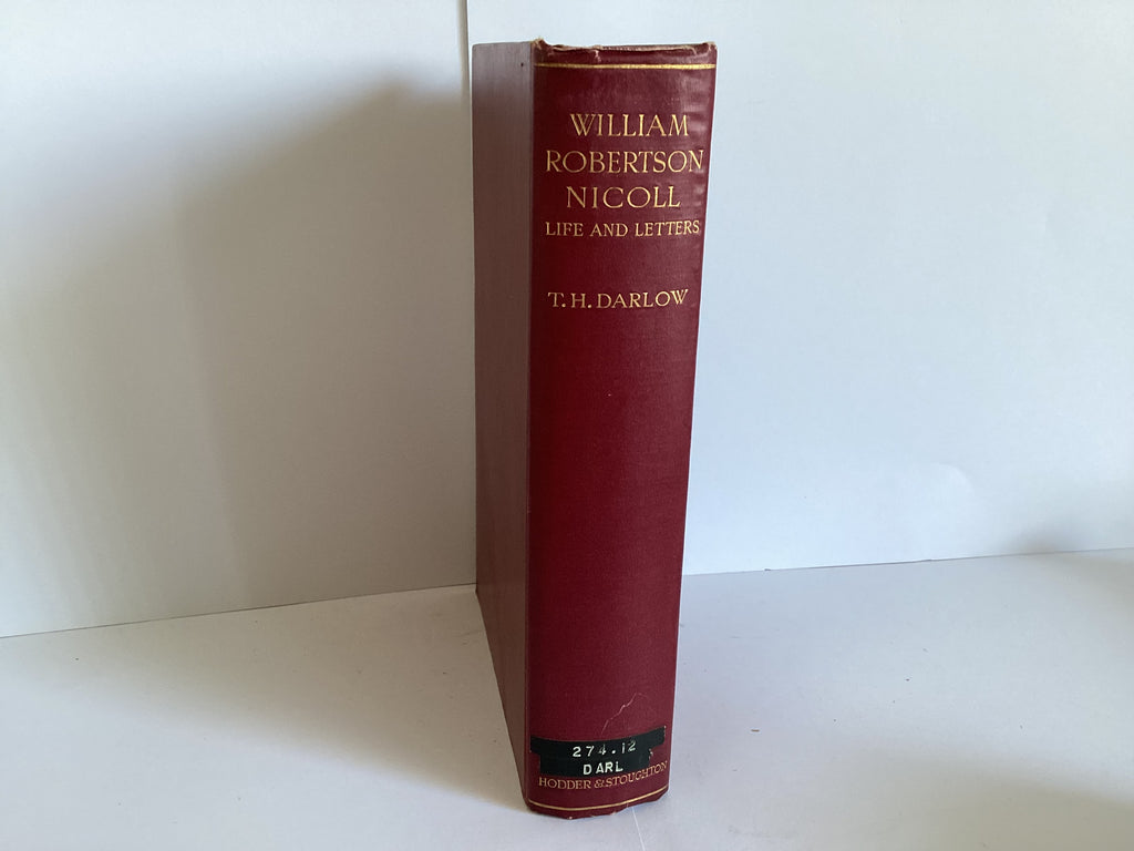 William Robertson Nicoll Life and Letters (John Gowan Collection)