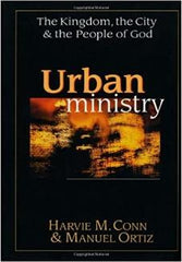 Urban Ministry: The Kingdom, the City and the People of God Hardcover