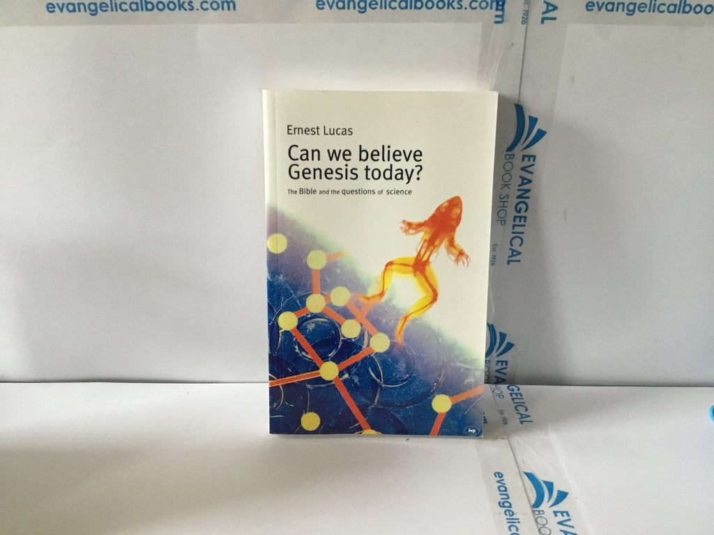 Can We Believe Genesis Today (The John Gowan Collection)