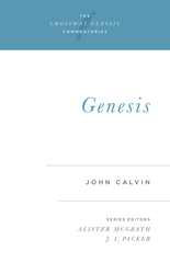 Crossway Classic Commentaries: Genesis