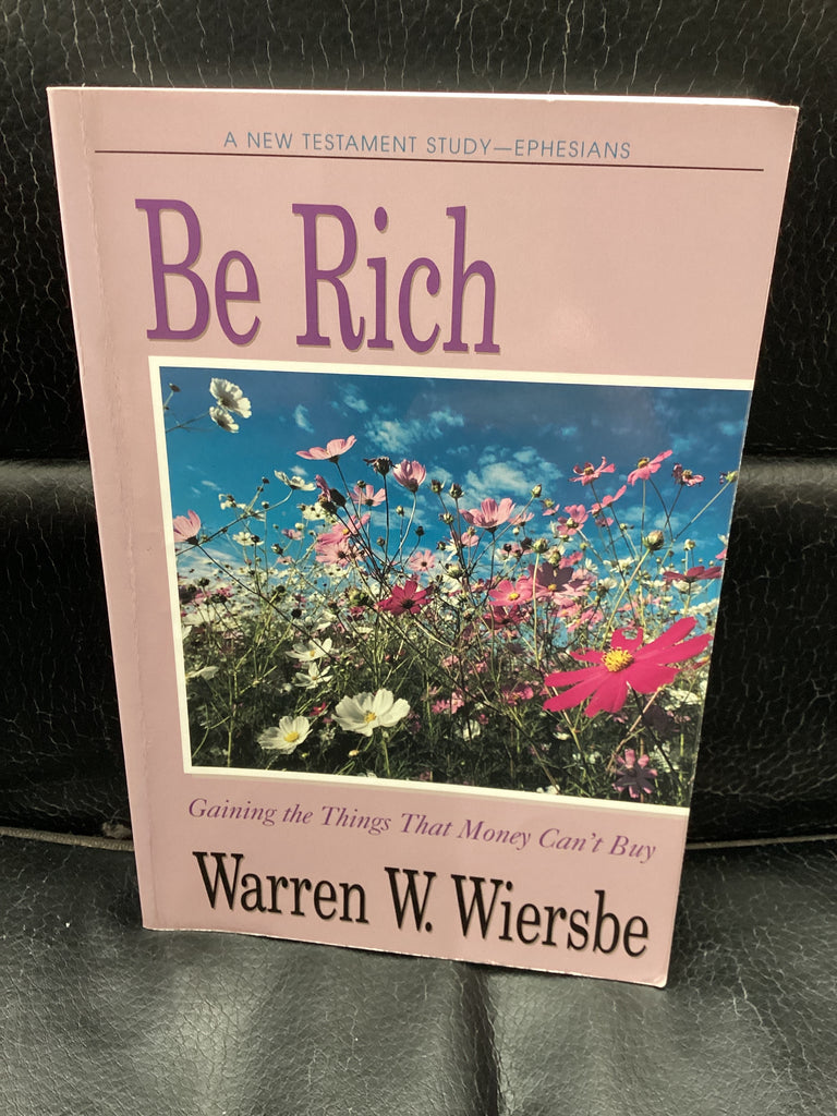 Be Rich - Commentary on Ephesians (Used Copy)