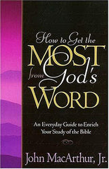 How to Get The Most from God's Word
