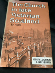 The Church in Late Victorian Scotland 1874-1900 (Used Copy)