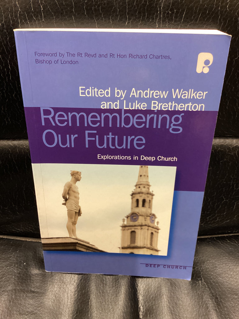 Remembering Our Future - Explorations in Deep Church (Used Copy)