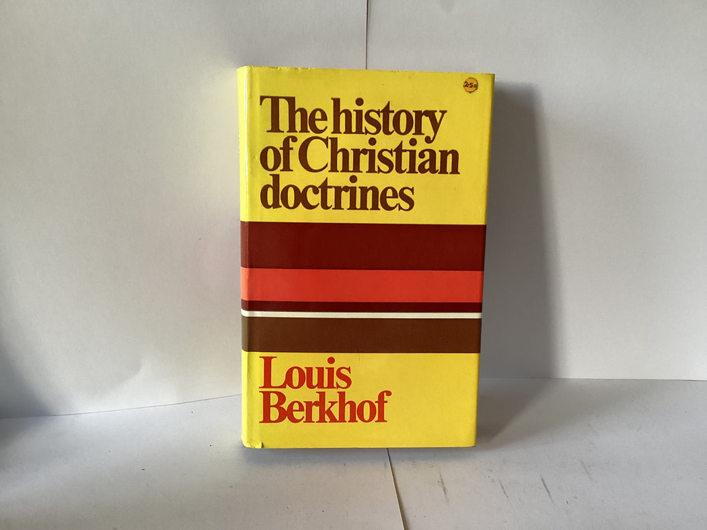 The History of Christian Doctrines (John Gowan Collection)