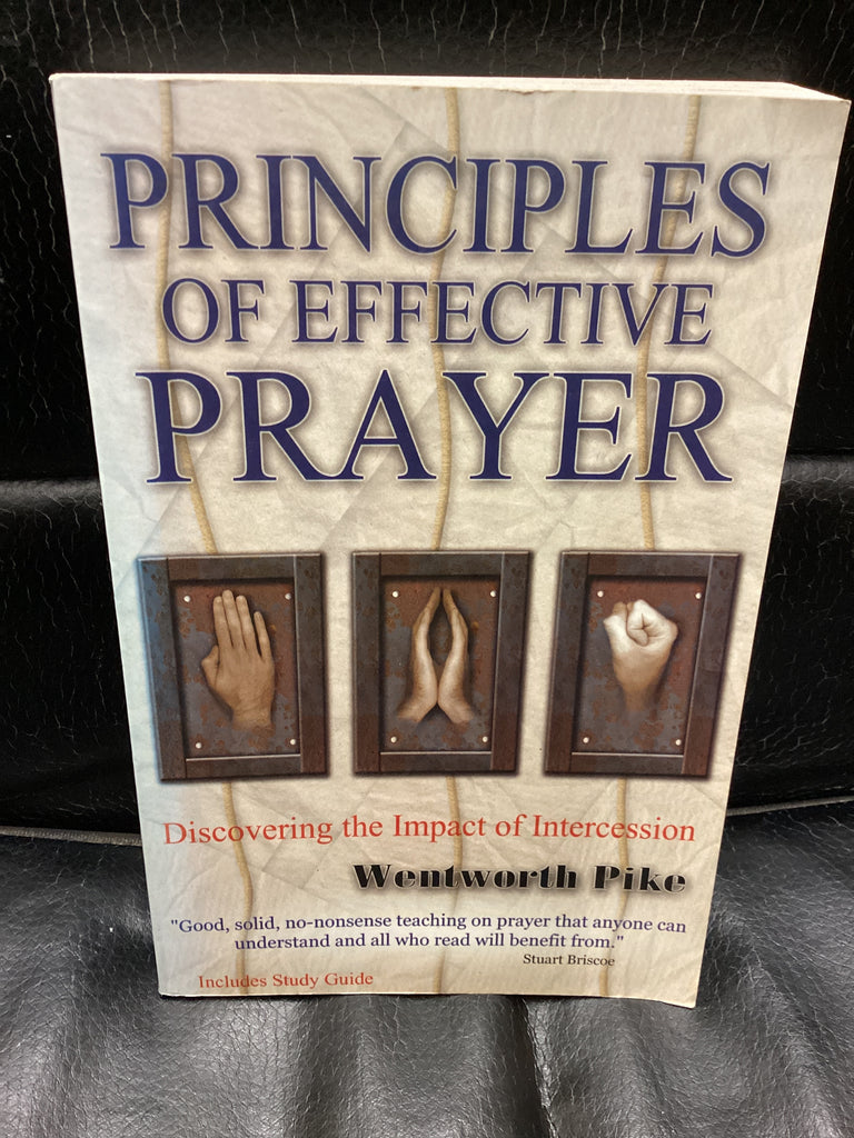 Principles of Effective Prayer (Used Copy)