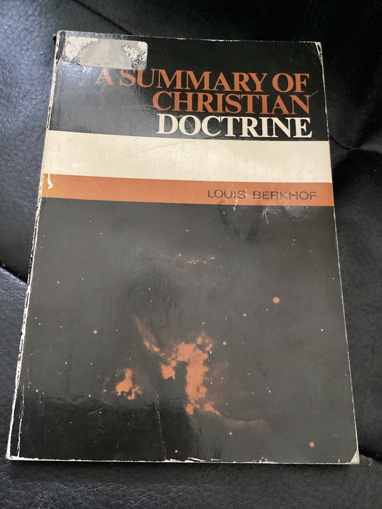 A Summary of Christian Doctrine (Used Copy)