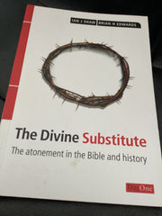 The Divine Substitute - The Atonement in the Bible and History (Used Copy)