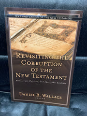Revisiting the Corruption of the New Testament (Used Copy)