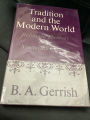 Tradition and the Modern World: Reformed Theology in the Nineteenth Century (Used Copy)
