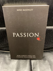 Passion - How Christ's Final Day Changes Your Every Day (Used Copy)