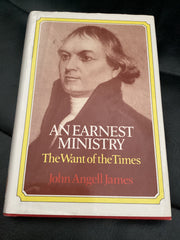 An Earnest Ministry: The Want of the Times (Used Copy)