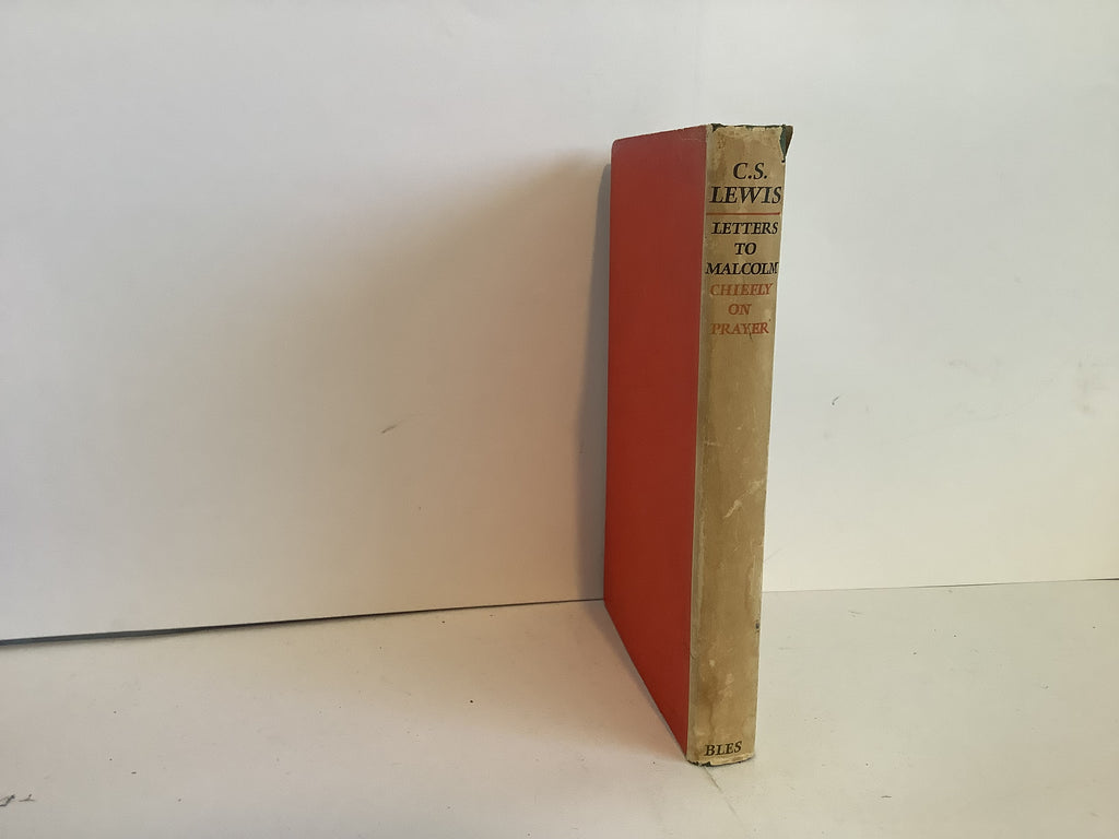 C. S Lewis: Letters to Malcolm (1st Edition) (John Gowan Collection)