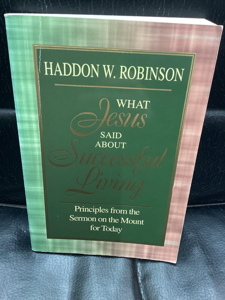 What Jesus Said About Successful Living (Used Copy)