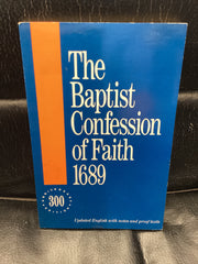 The Baptist Confession of Faith 1689 (Used Copy)